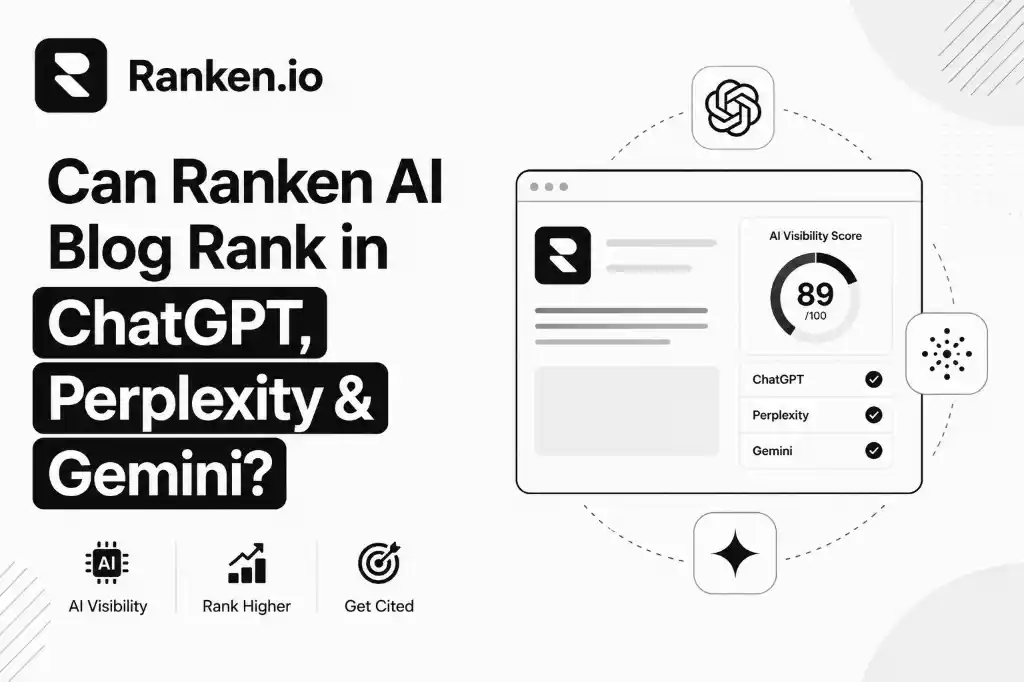 Can Ranken AI Blog Rank in ChatGPT, Perplexity & Gemini?